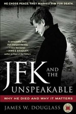 JFK and the Unspeakable: Why He Died and Why It Matters - Paperback - GOOD picture