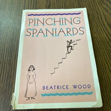 Pinching Spaniards Beatrice Wood (Topa Topa Press 1988) Signed Mama of Dada Art picture