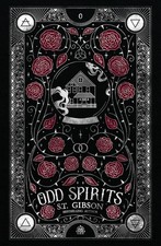 Odd Spirits By Gibson, S.T. S.T. Gibson, picture