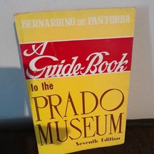 A Guide-Book to the Prado Museum 1962 edition by Bernardino de Pantorba.  picture