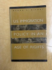 U.S. Immigration Policy in an Age of Rights, DeLaet, Debra L., Very Good Book picture
