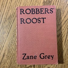 Zane Grey Robbers' Roost 1932 Grosset & Dunlap Hardcover Vintage Western Novel picture