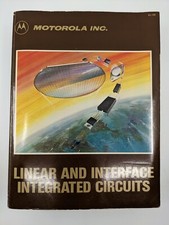 1983 Motorola Linear and Interface Integrated Circuits Book, Very Clean, DL128 picture