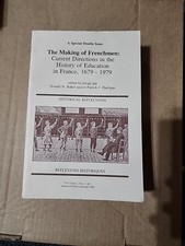 The Making Of Frenchmen:current Directions In History Of Education In France picture