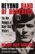 Beyond Band of Brothers: The War Memoirs of Major Dick Winters - GOOD picture