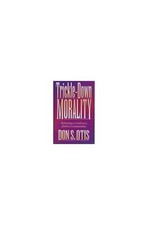 Trickle-Down Morality: Returni - VERY GOOD picture