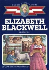 Elizabeth Blackwell: Girl Doctor (Childhood of Famous Americans) - GOOD picture