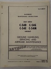 Douglas C-54D/E/G/M Ground Handling Servicing Airframe Maintenance -Revisions picture