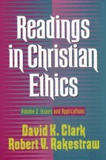 Readings in Christian Ethics: Issues and Applications - Paperback - VERY GOOD picture