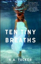 Ten Tiny Breaths: A Novel (The Ten Tiny Breaths Series) - Paperback - GOOD picture