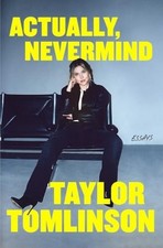 Actually, Nevermind by Taylor Tomlinson (2026, Hardcover) picture