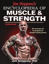 Jim Stoppani's Encyclopedia of Muscle and Strength Paperback Jim picture