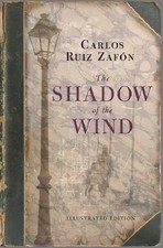 Shadow of the Wind, The (ILLUSTRATED) By Lucia (translator) Carl picture