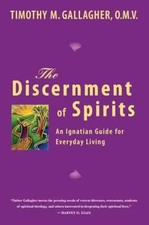 The Discernment of Spirits: An - Paperback, by Gallagher Timothy M. - Acceptable picture