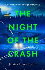 The Night of the Crash By Smith, Jessica Irena Jessica Irena Smi picture