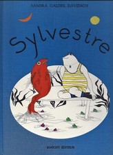 Sylvestre: Ou La Grenoille De Plomb by Sandra Calder Davidson (Maeght Editor) picture