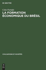 Celso Furtado La Formation Économique Du Brésil (Hardback) picture