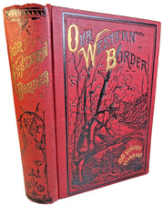 Antique Ornate Victorian Book OUR WESTERN BORDER Daniel Boone Wyoming Massacre picture