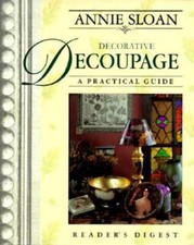 Annie Sloan Decorative Decoupage: A Practical Guide - Hardcover - GOOD picture