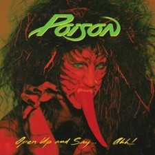 Open Up and Say Ahh by Poison (Record, 2018) picture