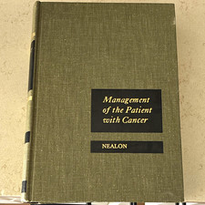 Vintage 1965 Management of the Patient with Cancer Nealon Saunders Hardcover 196 picture