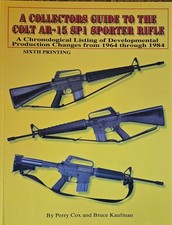Colt Collectors Guide To The SP1 Sporter Rilfe Perry Cox 6th Printing Signed picture