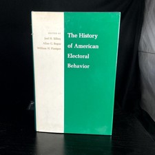 History of American Electoral Behavior Silbey Bogue Flanigan 1978 Political picture