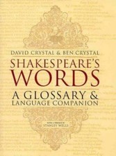Shakespeares Words : A Glossary and Language Companion by David Crystal... picture