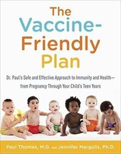 Vaccine-Friendly Plan : Dr. Paul's Safe and Effective Approach to Immunity... picture