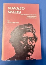 Navajo Wars: Military Campaigns, Slave Raids & Reprisals McNitt HC 1972 1st ed picture