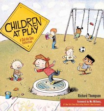 Children at Play: A Cul de Sac Collection (Volume 2) Thompson, Richard paper... picture
