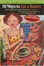 50 WAYS TO EAT A BEAVER By Kate Krukowski Gooding *Excellent Condition* picture