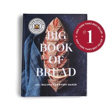 King Arthur Baking Company King Arthur Baking Company's Big Book of Bread NEW picture