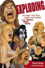 Exploding: The Highs, Hits, Hype, Heroes, and Hustlers of the Warner - VERY GOOD picture