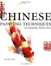 Chinese Painting Techniques for Exquisite Watercolors - Hardcover - VERY GOOD picture