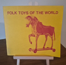 Folk Toys of the World The Premiere Exhibition of Mingei World Folk Art Catalog picture