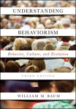 Understanding Behaviorism: Behavior,..., William M Baum picture
