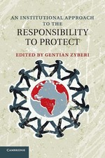 An Institutional Approach to the Responsibility to Protect picture