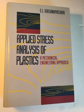 Applied Stress Analysis of Plastics : A Mechanical Engineering Approach picture