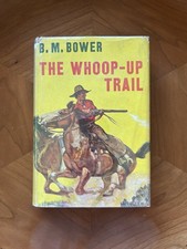 Vintage Western The Whoop-Up Trail B.M. Bower 1942 HC/DJ Triangle Books picture