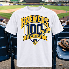 HOT Milwaukee Brewers 100 Wins Brew-Lieve It Fan Gift Shirt All Size picture