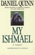 My Ishmael - Paperback By Quinn, Daniel - GOOD picture