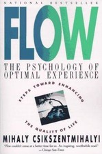 Flow: The Psychology of Optimal Experience by Mihaly Csikszentmihalyi picture