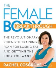 The Female Body Breakthrough: The R..., Rachel Cosgrove picture