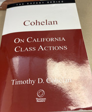 Cohelan On California Class Actions (2024-2025) picture