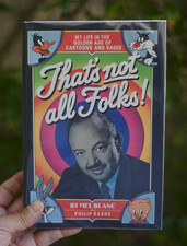 That’s Not All Folks  Signed  by: Mel Blanc  Hardcover: 1988 picture
