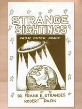 Strange Sightings From Outer Space Dr. Frank E. Stranges and Robert Park; UFOs picture