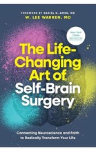 The Life Changing Art of Self Brain Surgery-BY  MD W. Lee Warren (Paperback) picture