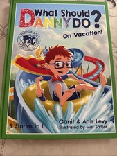 What Should Danny Do? on Vacation: the Power to Choose by Adir & Ganit Levy picture
