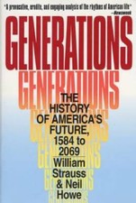 Generations: The History of America's Future, 1584 to 2069 - Paperback - GOOD picture